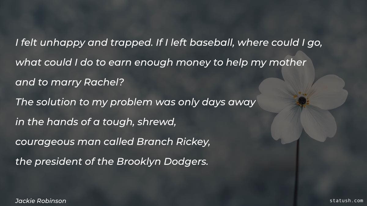 I felt unhappy and trapped. Motivational Quotes at statush.com