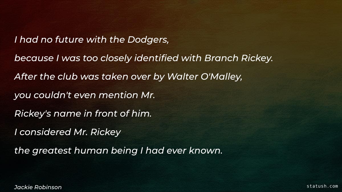 I had no future with the Dodgers - Motivational Quotes at statush.com