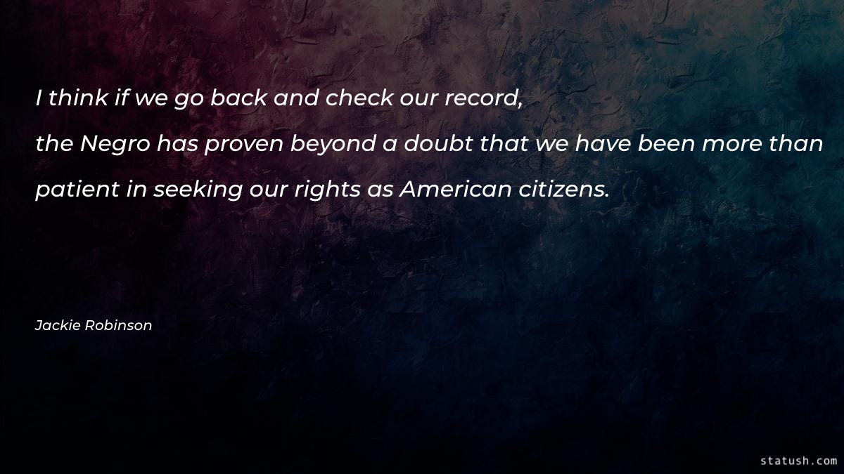 I think if we go back and check our record - Motivational Quotes at statush.com