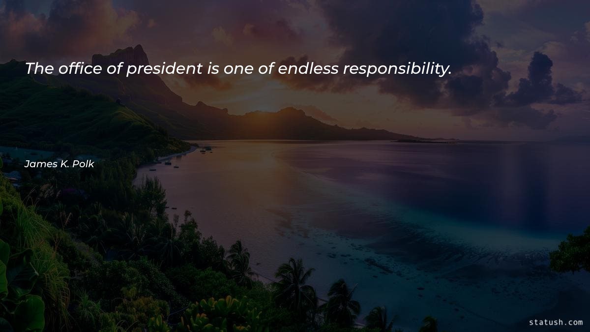 The office of president is