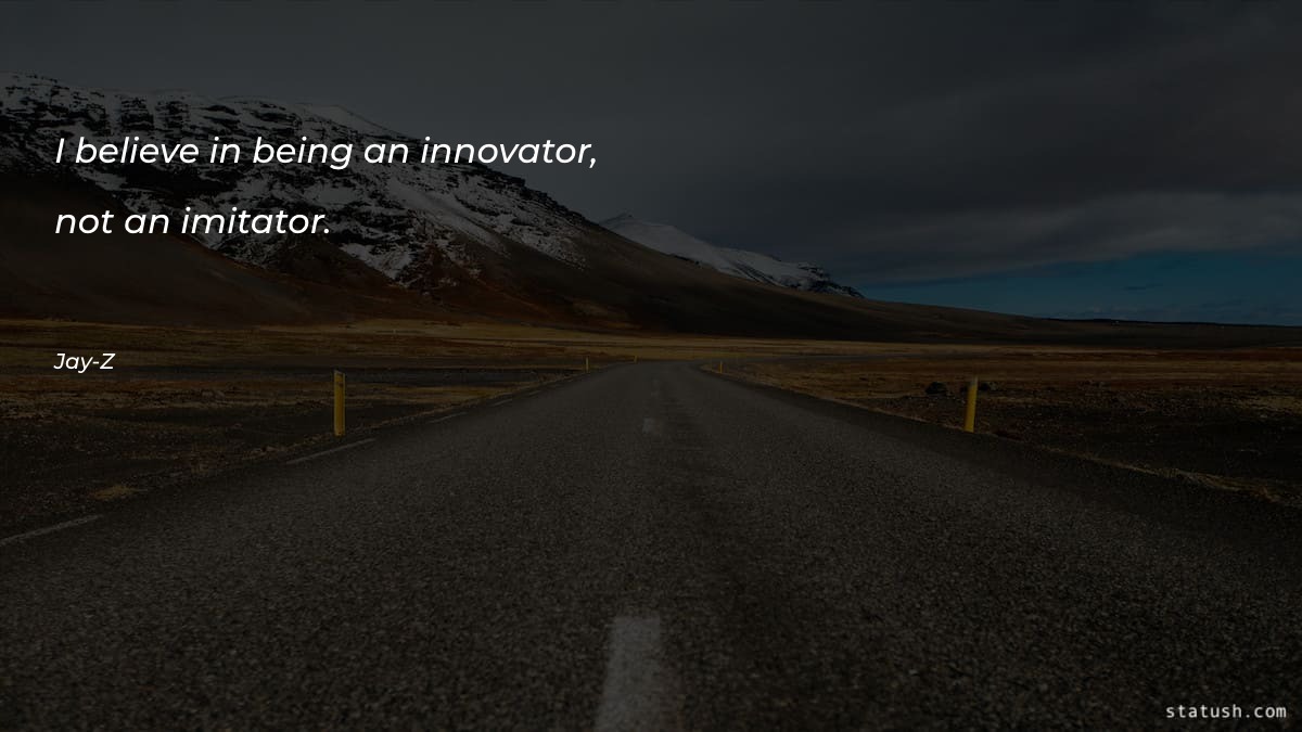 I believe in being an