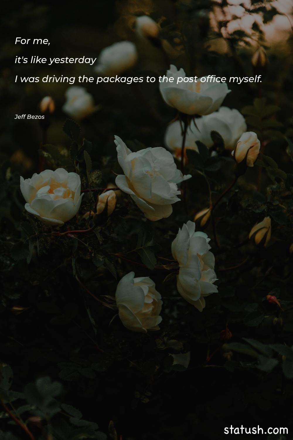 For me, it's like yesterday - Motivational Quotes at statush.com