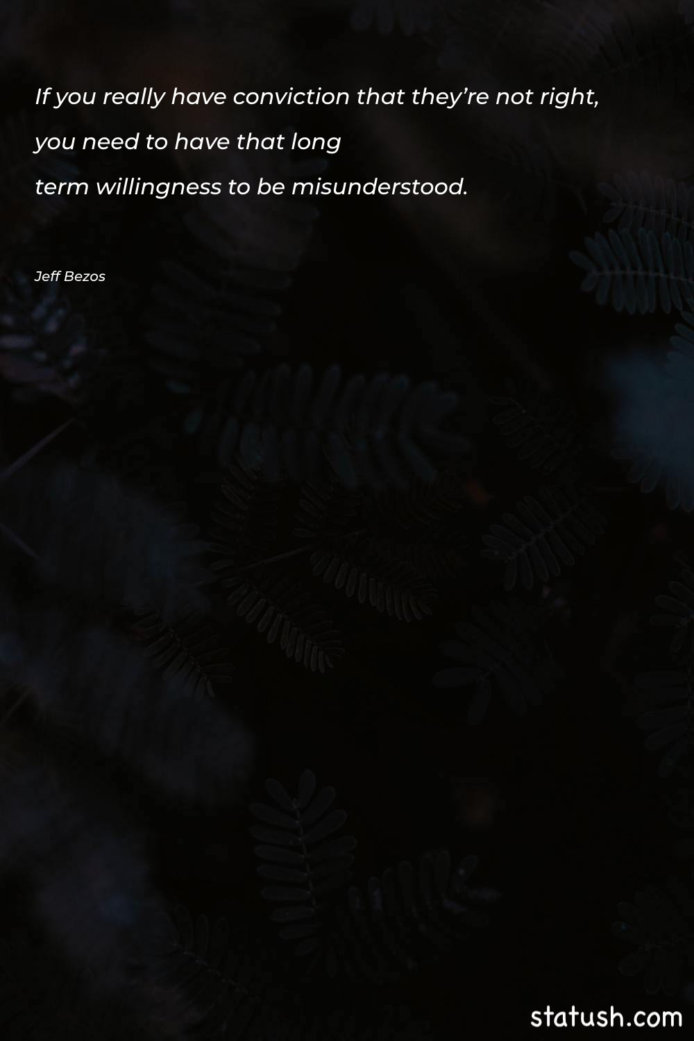 If you really have conviction - Motivational Quotes at statush.com