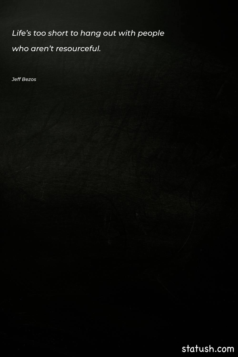 Life’s too short to hang Motivational Quotes at statush.com