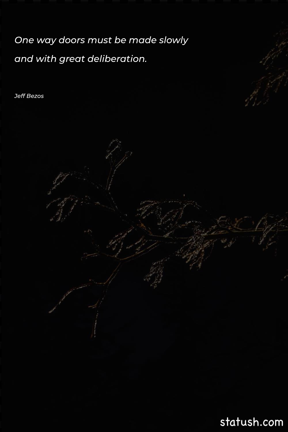 One-way doors must be made