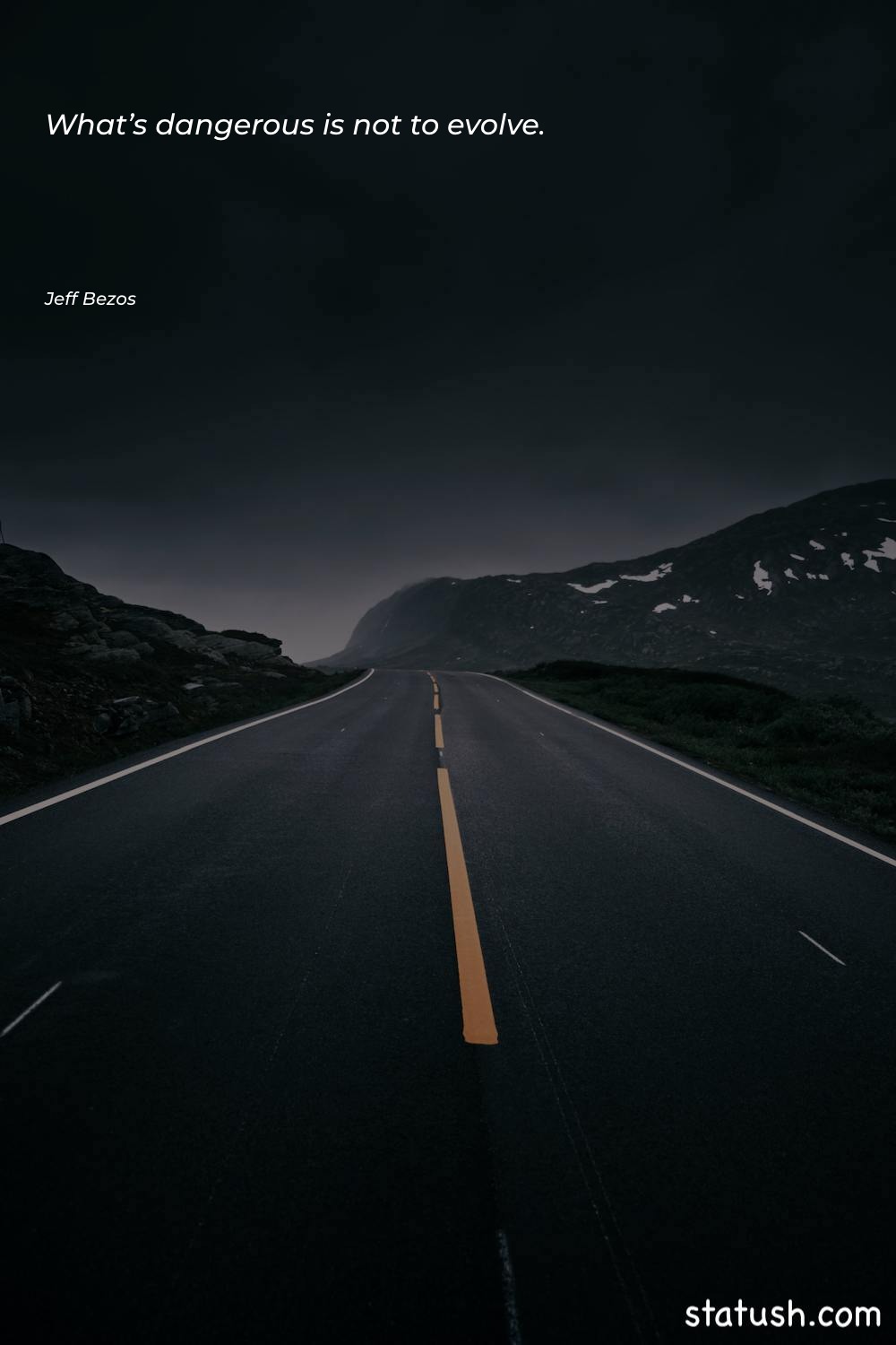 What’s dangerous is not to