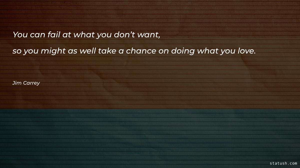 You can fail at what