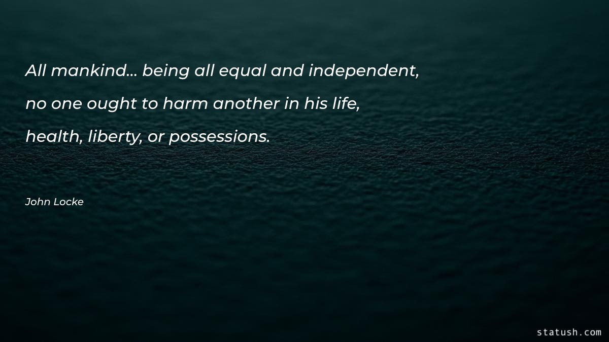 All mankind… being all equal Motivational Quotes at statush.com