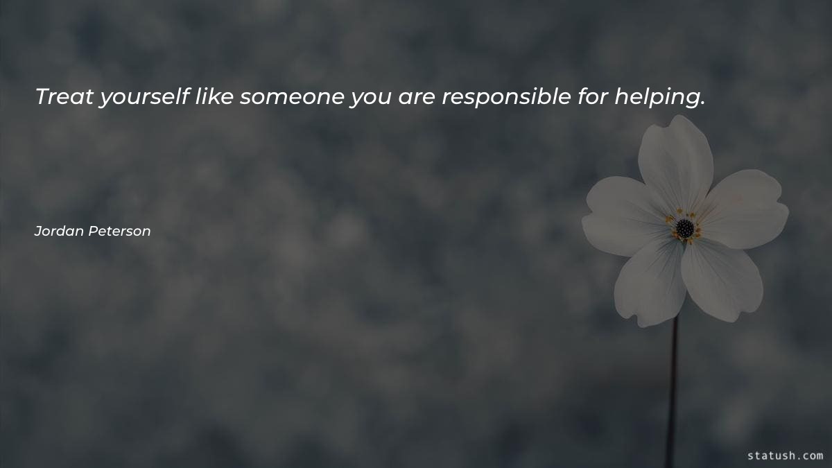 Treat yourself like someone you Motivational Quotes at statush.com