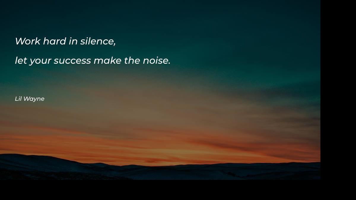 Work hard in silence, let - Money & Success Quotes at statush.com