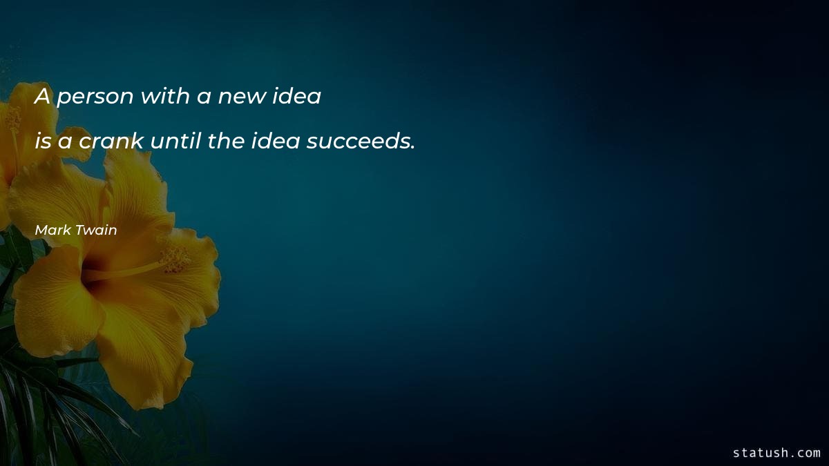 A person with a new idea Motivational Quotes at statush.com