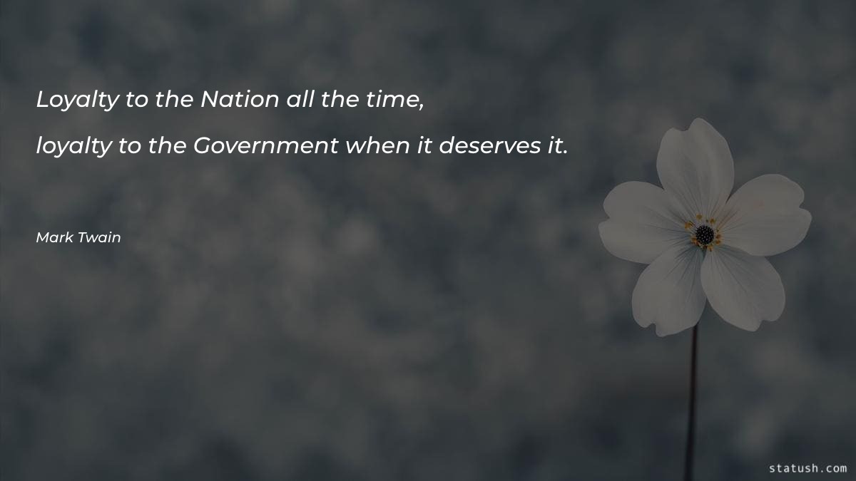 Loyalty to the Nation all the time