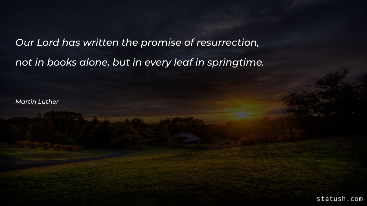 Our Lord has written the promise - Easter Quotes at statush.com