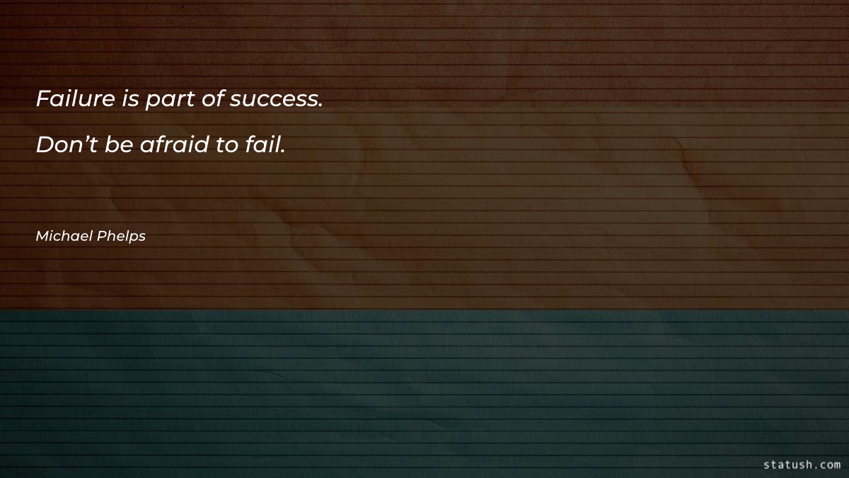 Failure is part of success