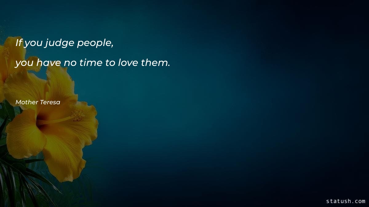 If you judge people, you