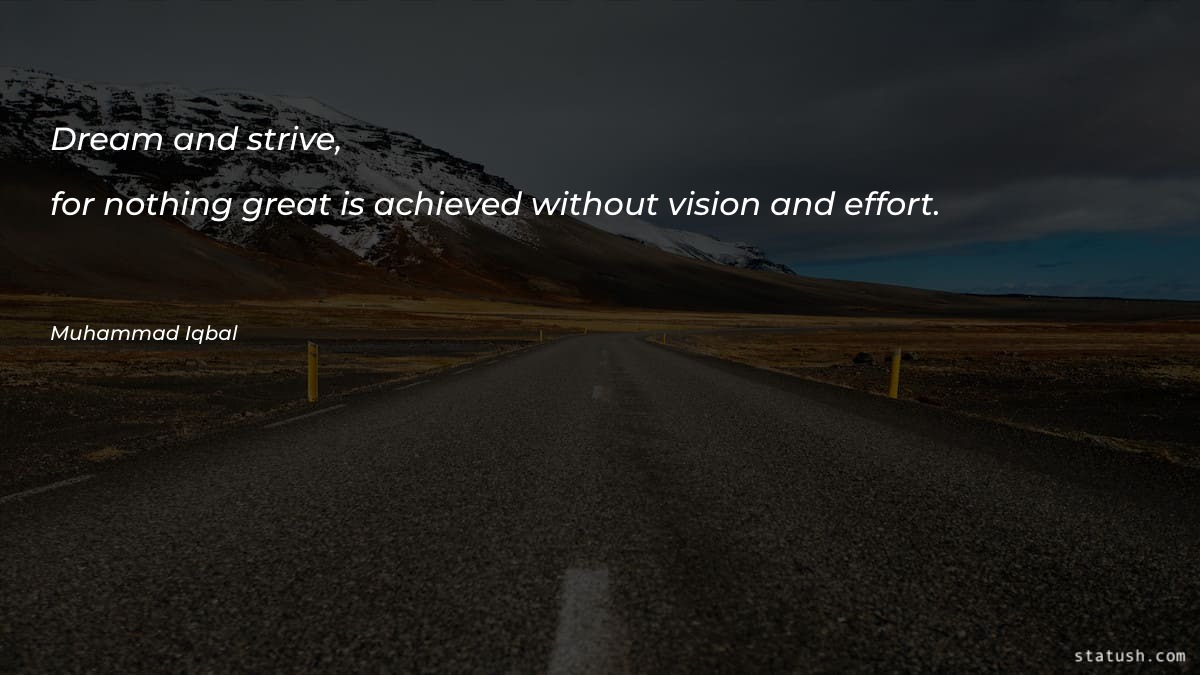 Dream and strive, for nothing Motivational Quotes at statush.com