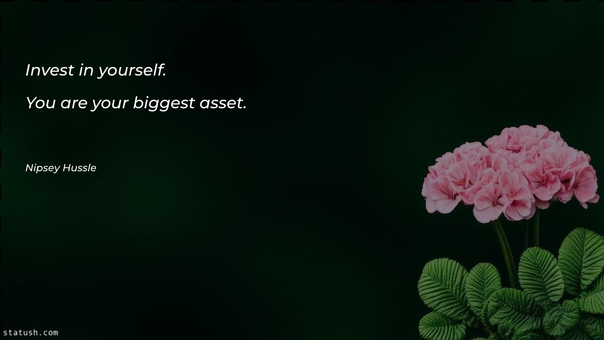 Invest in yourself. You are - Motivational Quotes at statush.com