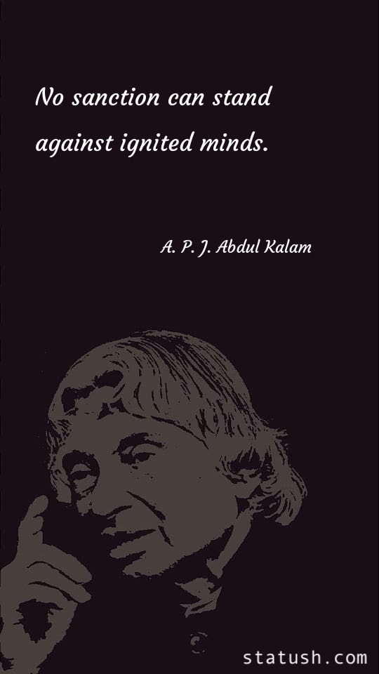 No sanction can stand against ignited minds - Anger Quotes at statush.com