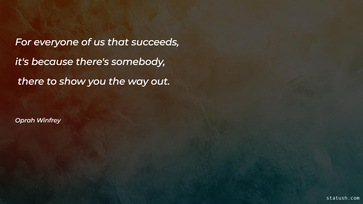 For everyone of us that succeeds - Motivational Quotes at statush.com