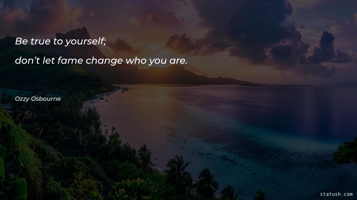 Be true to yourself; don’t - Motivational Quotes at statush.com