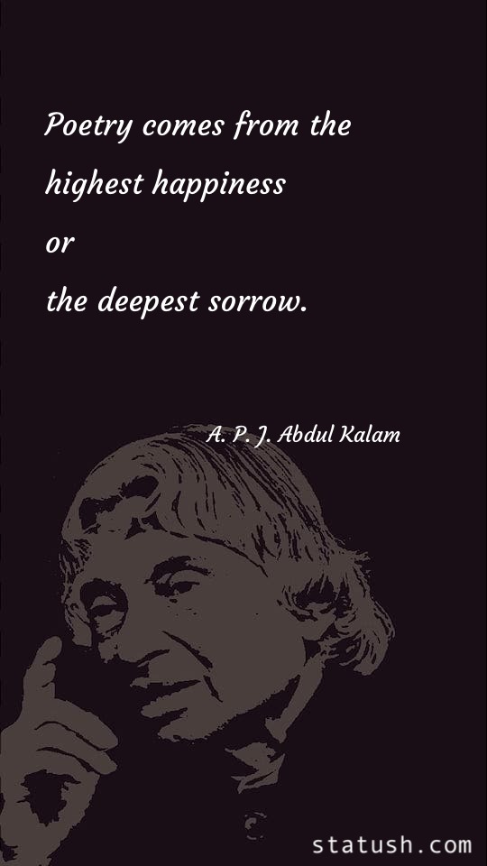 Poetry comes from the highest happiness Happiness Quotes at statush.com