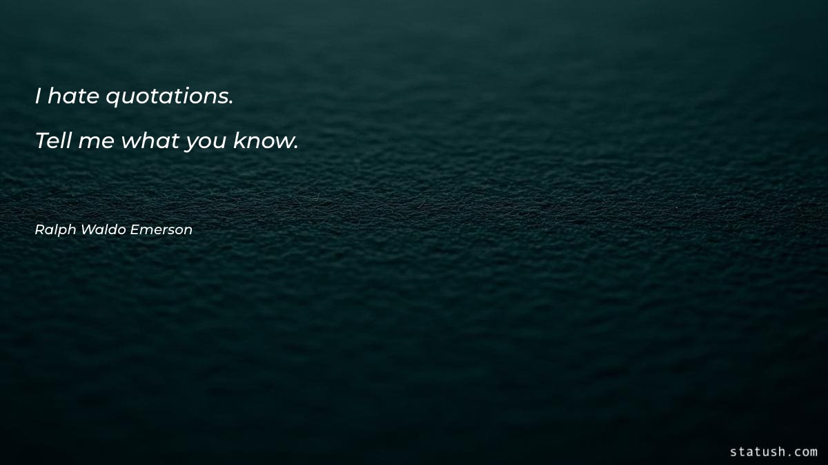 I hate quotations - Motivational Quotes at statush.com