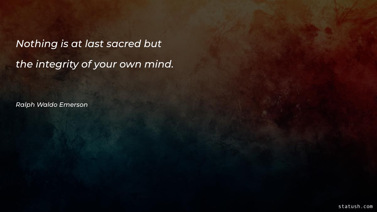 Nothing is at last sacred but Motivational Quotes at statush.com