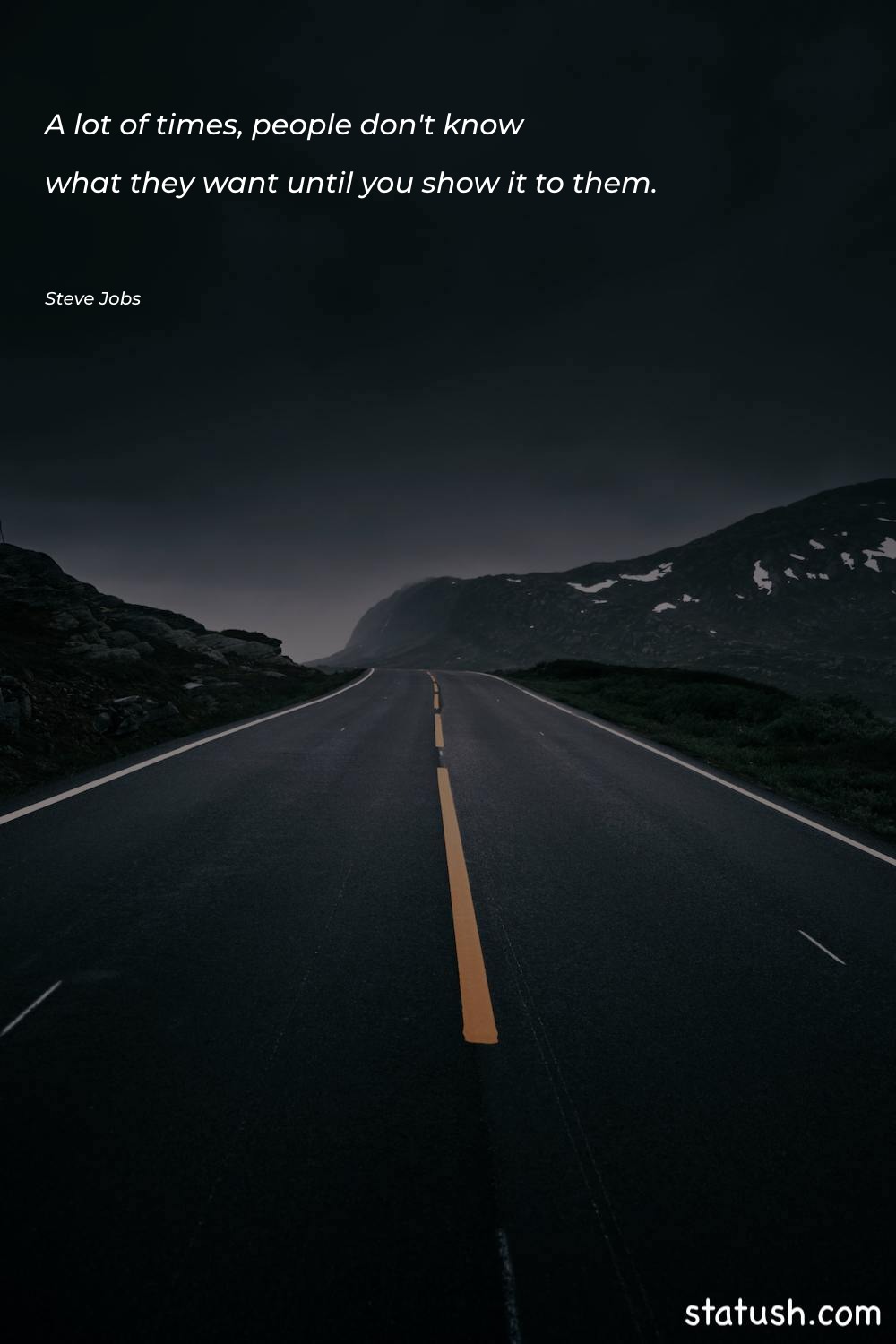 A lot of times, people Motivational Quotes at statush.com