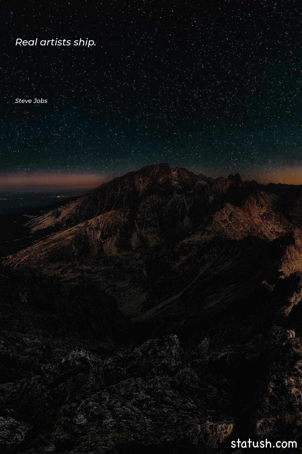 Real artists ship Motivational Quotes at statush.com