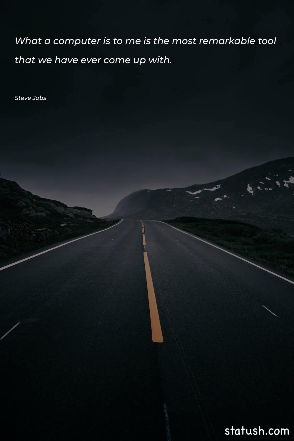 What a computer is to Motivational Quotes at statush.com