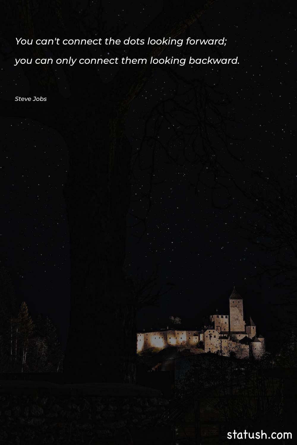 You can't connect the dots Motivational Quotes at statush.com