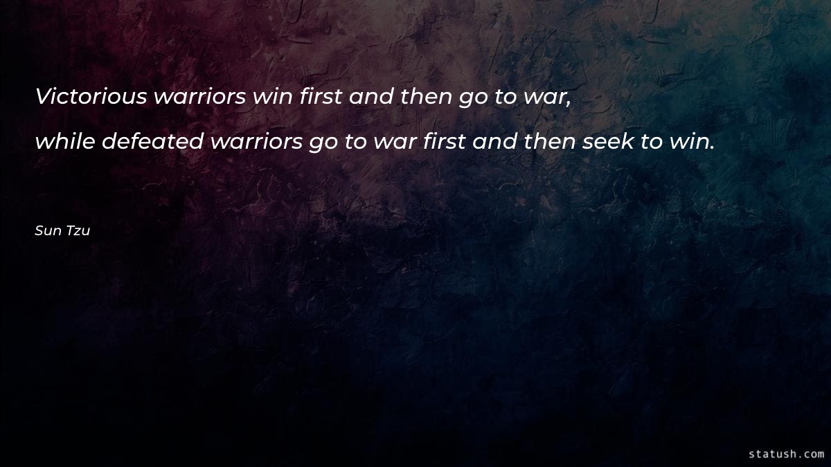 Victorious warriors win first and - Motivational Quotes at statush.com