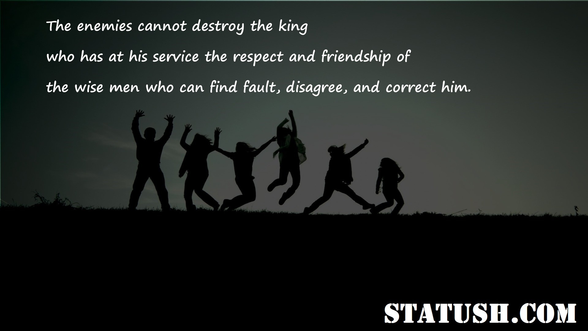 The enemies cannot destroy the king - Friendship Quotes at statush.com