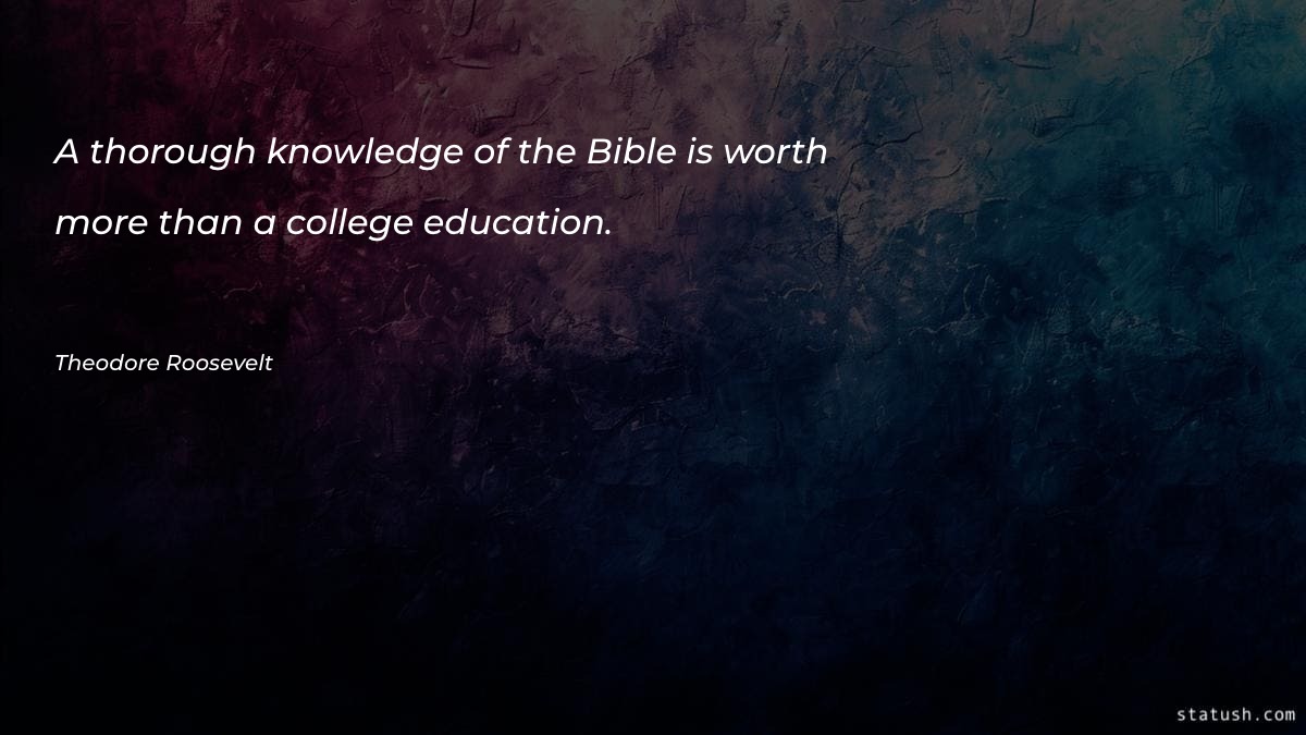 A thorough knowledge of the Bible Motivational Quotes at statush.com