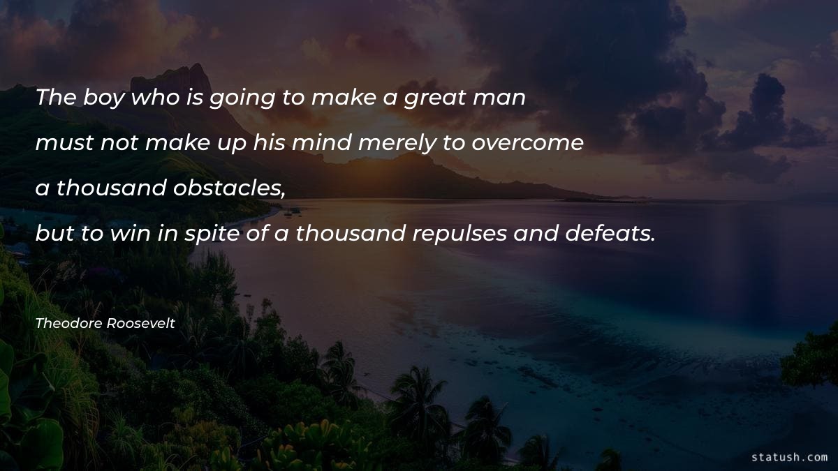The boy who is going to make a great man Motivational Quotes at statush.com