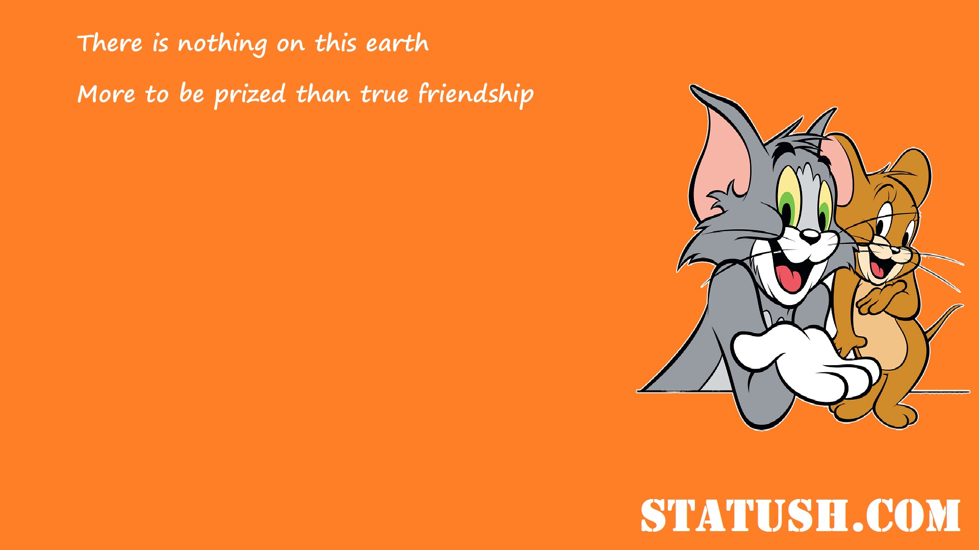 There is nothing on this earth more to be prized than true friendship - Friendship Quotes at statush.com