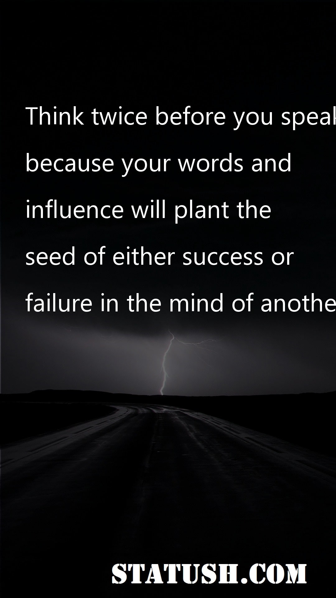 Think twice before you speak Success Quotes at statush.com
