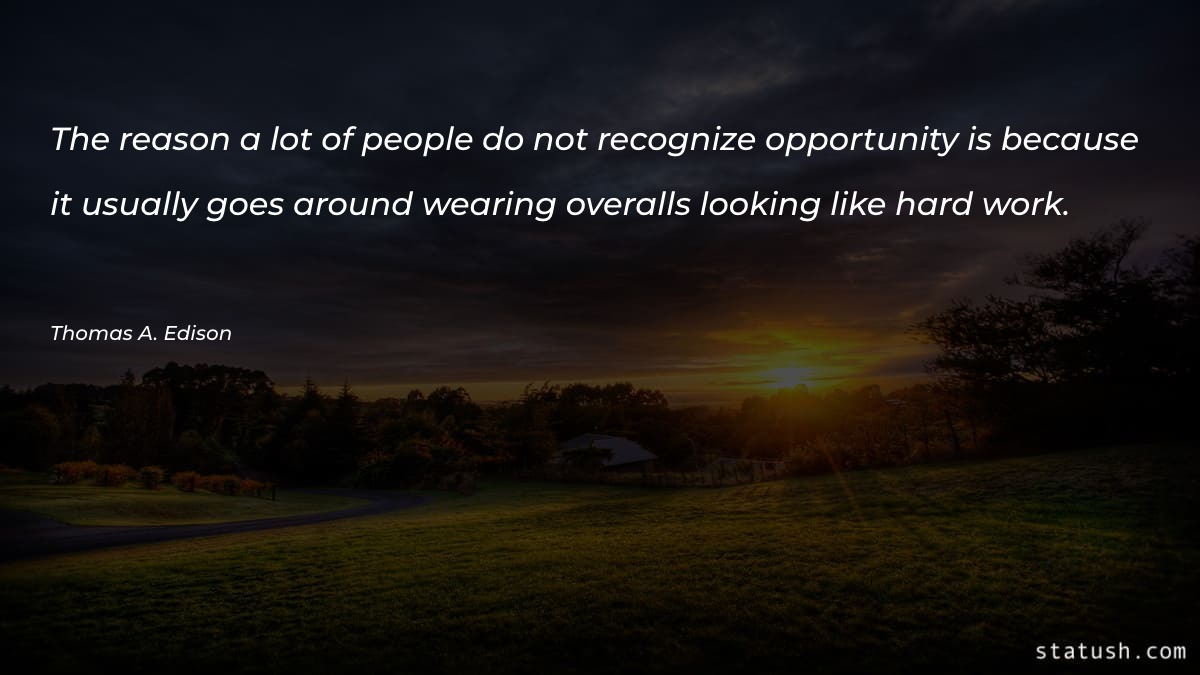 The reason a lot of people do not recognize Motivational Quotes at statush.com