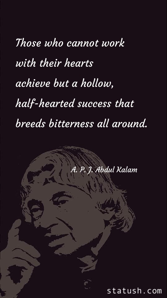Those who cannot work with their hearts Success Quotes at statush.com