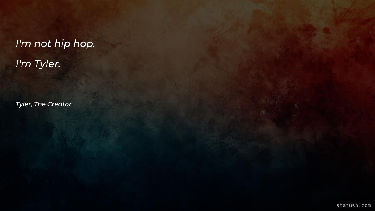 I'm not hip-hop - Motivational Quotes at statush.com