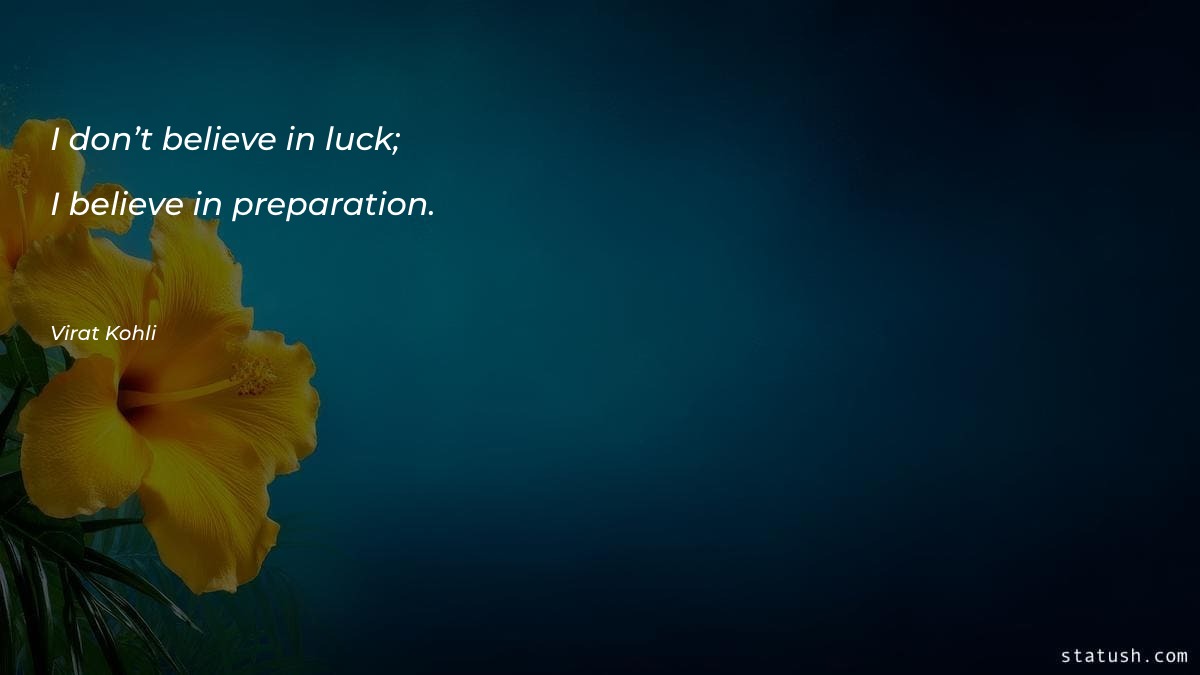 I don’t believe in luck