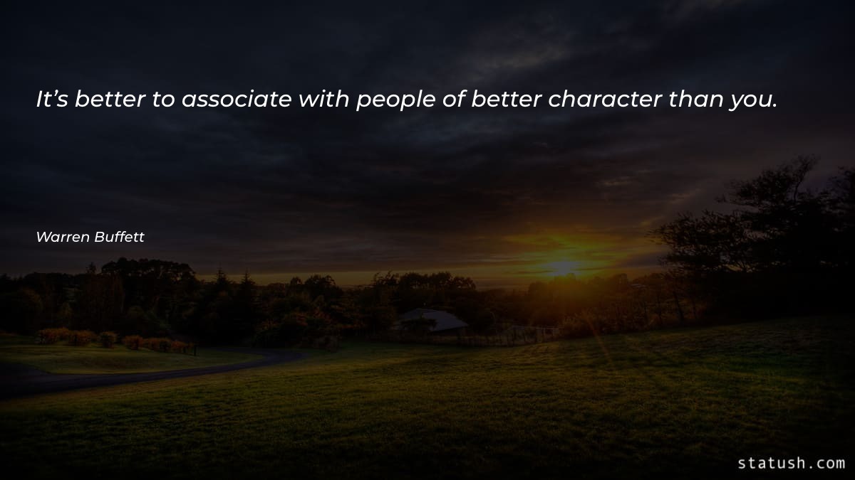 It’s better to associate with Motivational Quotes at statush.com