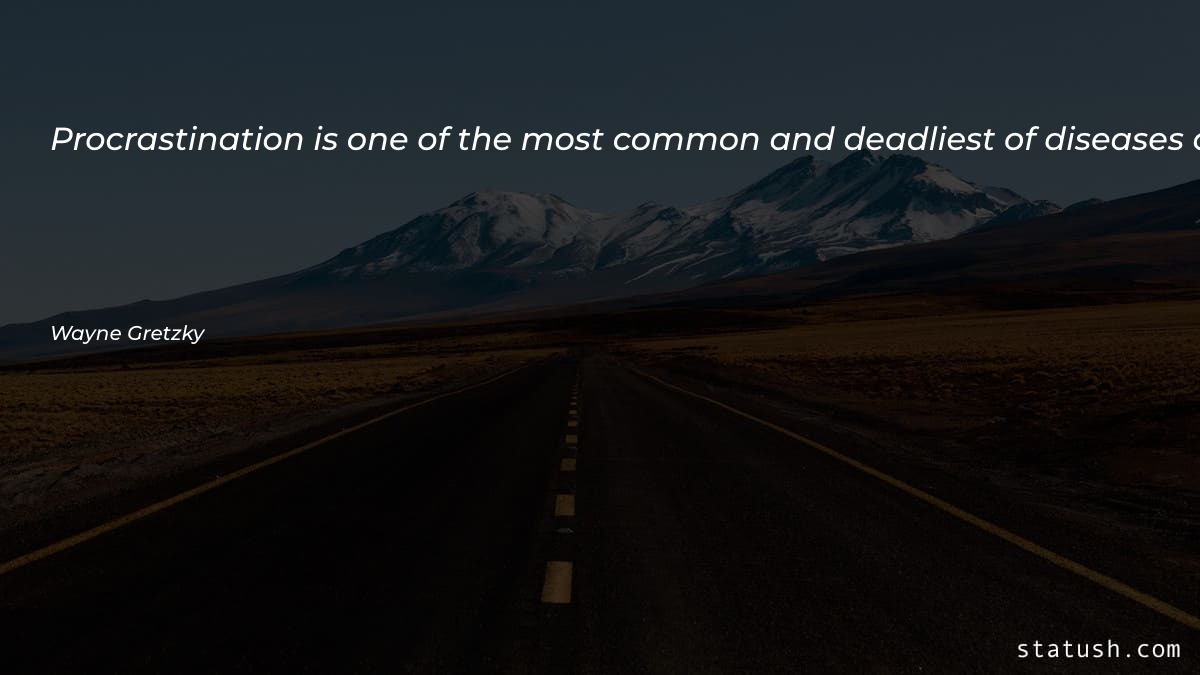 Procrastination is one of the